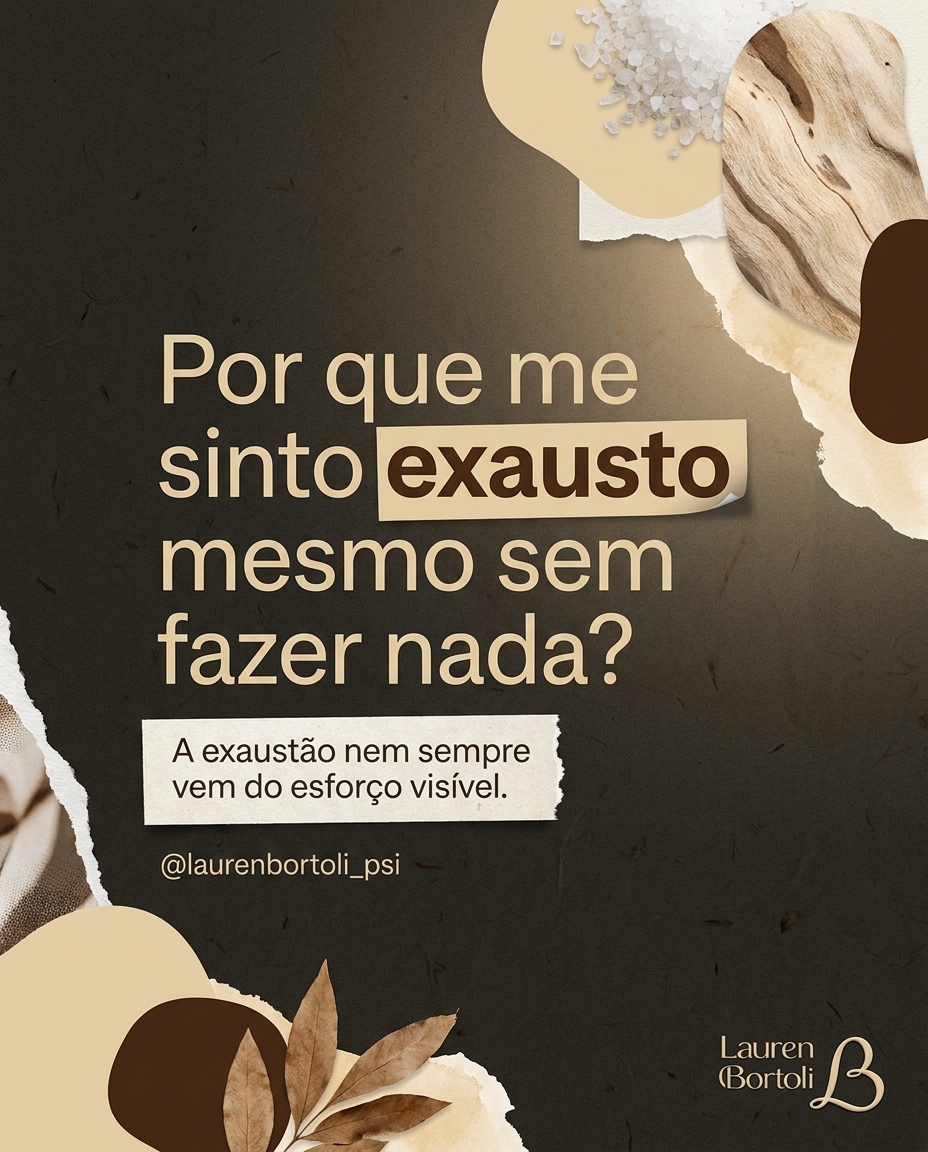 Post criado pela Neusa para psicóloga sobre exaustão